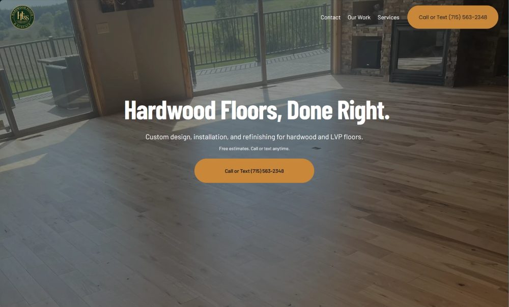 Hardwood Floor & Surface home page: Hardwood Floors, Done Right, with a call or text button